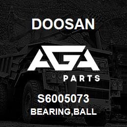 S6005073 Doosan BEARING,BALL | AGA Parts