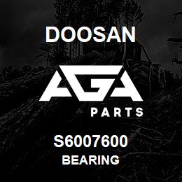 S6007600 Doosan BEARING | AGA Parts