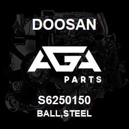 S6250150 Doosan BALL,STEEL | AGA Parts