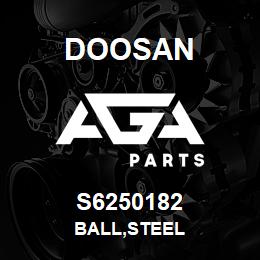 S6250182 Doosan BALL,STEEL | AGA Parts