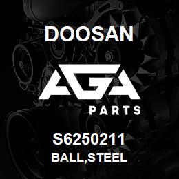 S6250211 Doosan BALL,STEEL | AGA Parts