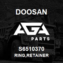 S6510370 Doosan RING,RETAINER | AGA Parts