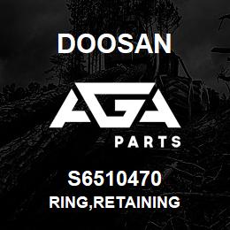 S6510470 Doosan RING,RETAINING | AGA Parts