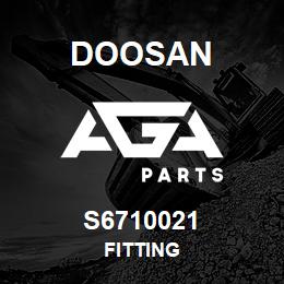 S6710021 Doosan FITTING | AGA Parts