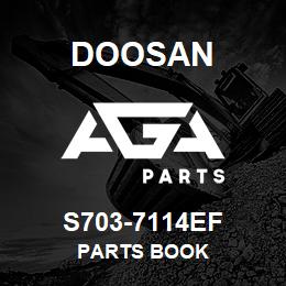 S703-7114EF Doosan PARTS BOOK | AGA Parts