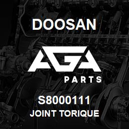 S8000111 Doosan JOINT TORIQUE | AGA Parts