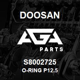 S8002725 Doosan O-RING P12.5 | AGA Parts