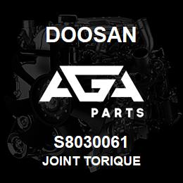 S8030061 Doosan JOINT TORIQUE | AGA Parts