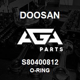 S80400812 Doosan O-RING | AGA Parts