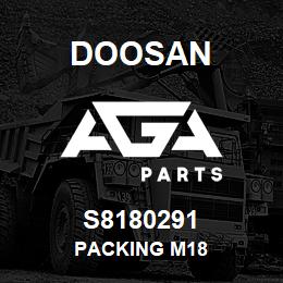 S8180291 Doosan PACKING M18 | AGA Parts