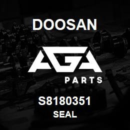 S8180351 Doosan SEAL | AGA Parts