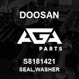 S8181421 Doosan SEAL,WASHER | AGA Parts