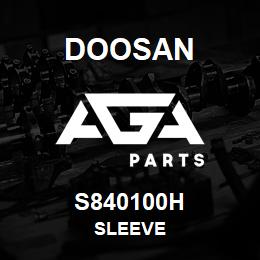 S840100H Doosan SLEEVE | AGA Parts