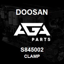 S845002 Doosan CLAMP | AGA Parts