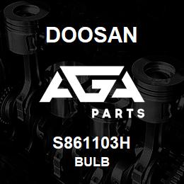 S861103H Doosan BULB | AGA Parts