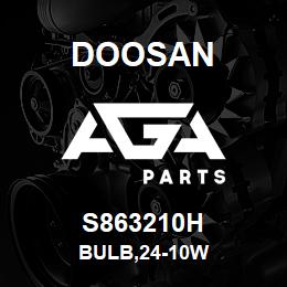 S863210H Doosan BULB,24-10W | AGA Parts