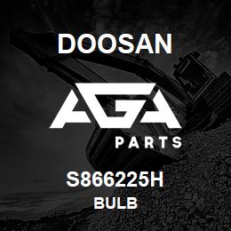 S866225H Doosan BULB | AGA Parts