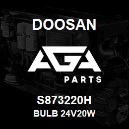 S873220H Doosan BULB 24V20W | AGA Parts