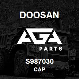 S987030 Doosan CAP | AGA Parts