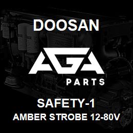 SAFETY-1 Doosan AMBER STROBE 12-80V 5 IN. DIA. | AGA Parts