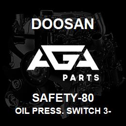 SAFETY-80 Doosan OIL PRESS. SWITCH 3-4LB. 78310 | AGA Parts