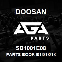 SB1001E08 Doosan PARTS BOOK B13/18/18T | AGA Parts