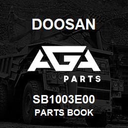 SB1003E00 Doosan PARTS BOOK | AGA Parts