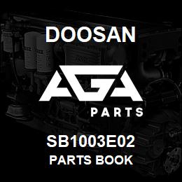 SB1003E02 Doosan PARTS BOOK | AGA Parts