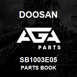 SB1003E05 Doosan PARTS BOOK | AGA Parts