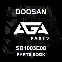 SB1003E08 Doosan PARTS BOOK | AGA Parts