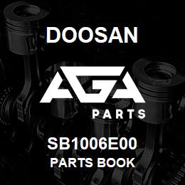 SB1006E00 Doosan PARTS BOOK | AGA Parts