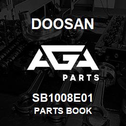 SB1008E01 Doosan PARTS BOOK | AGA Parts