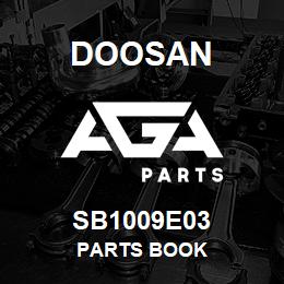 SB1009E03 Doosan PARTS BOOK | AGA Parts