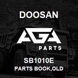 SB1010E Doosan PARTS BOOK,OLD | AGA Parts