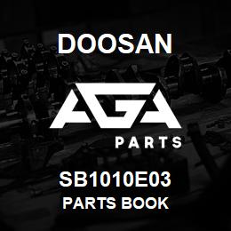 SB1010E03 Doosan PARTS BOOK | AGA Parts