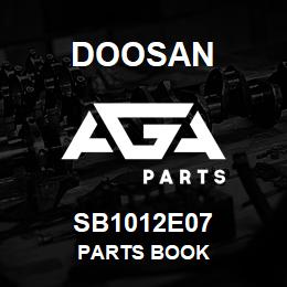 SB1012E07 Doosan PARTS BOOK | AGA Parts