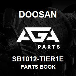 SB1012-TIER1E Doosan PARTS BOOK | AGA Parts