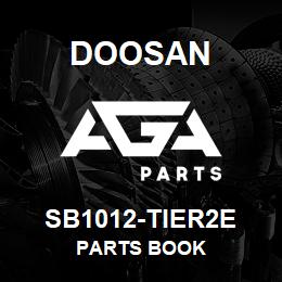 SB1012-TIER2E Doosan PARTS BOOK | AGA Parts