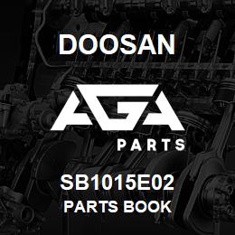 SB1015E02 Doosan PARTS BOOK | AGA Parts