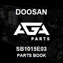 SB1015E03 Doosan PARTS BOOK | AGA Parts