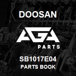 SB1017E04 Doosan PARTS BOOK | AGA Parts