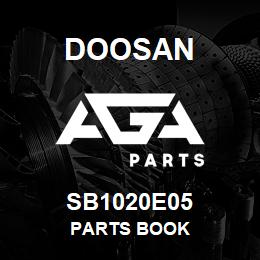 SB1020E05 Doosan PARTS BOOK | AGA Parts