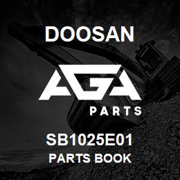 SB1025E01 Doosan PARTS BOOK | AGA Parts