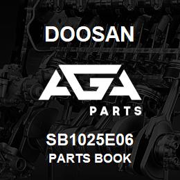 SB1025E06 Doosan PARTS BOOK | AGA Parts