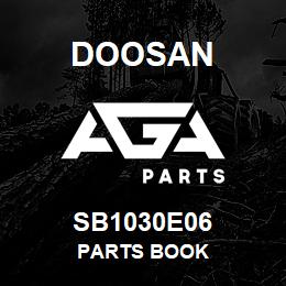 SB1030E06 Doosan PARTS BOOK | AGA Parts