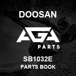 SB1032E Doosan PARTS BOOK | AGA Parts