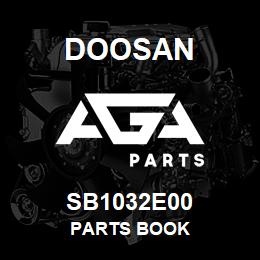 SB1032E00 Doosan PARTS BOOK | AGA Parts