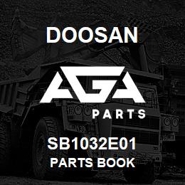 SB1032E01 Doosan PARTS BOOK | AGA Parts