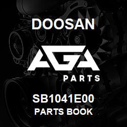 SB1041E00 Doosan PARTS BOOK | AGA Parts