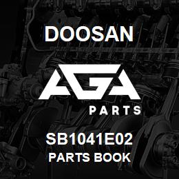 SB1041E02 Doosan PARTS BOOK | AGA Parts